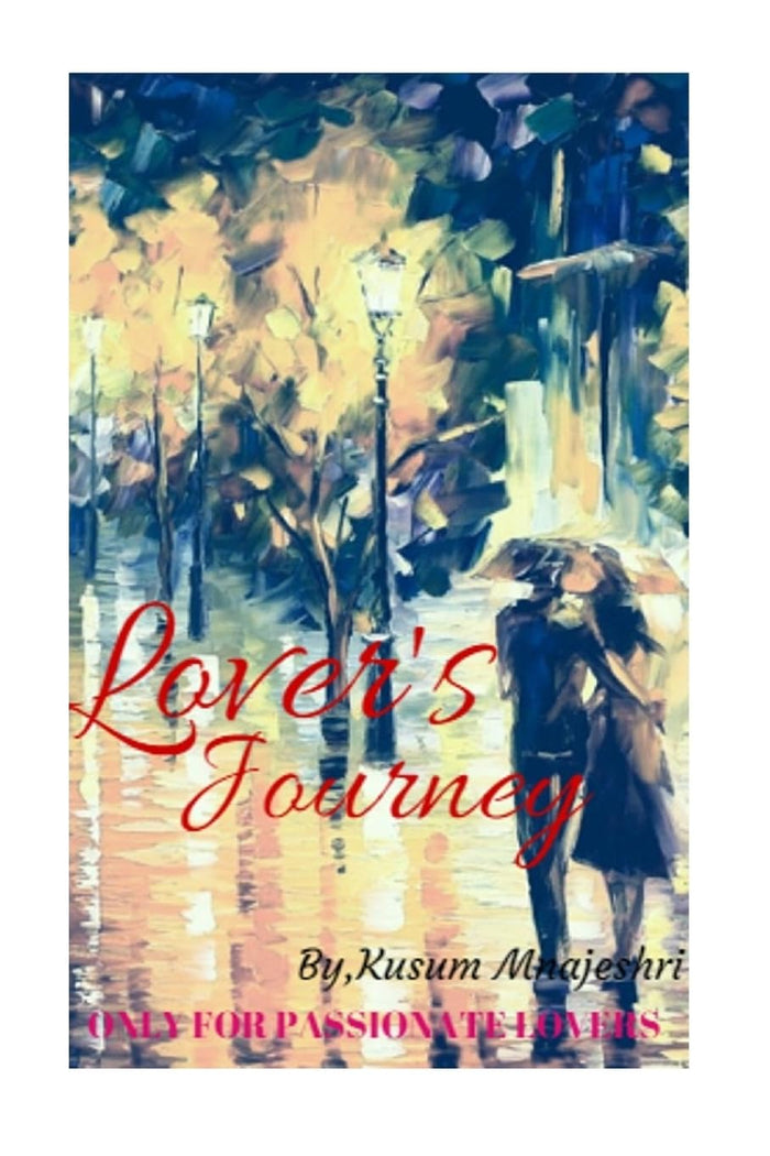 Lover's Journey: Only for Passionate Lovers by Kusum Manjeshri - Paperback cover