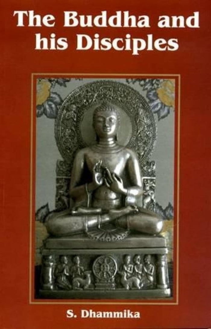 The Buddha and his Disciples by S. Dhammika - Paperback cover