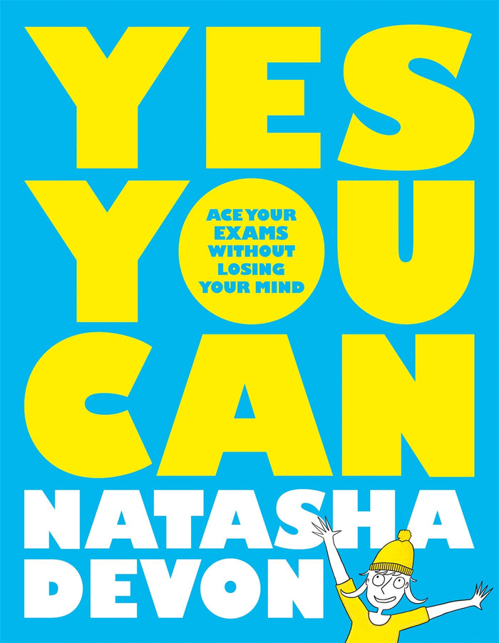 Yes You Can Ace Your Exam Without Losing by Natasha Devon - Paperback cover