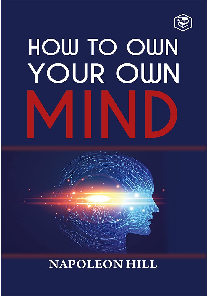 How To Own Your Own Mind by Napoleon Hill - Paperback cover