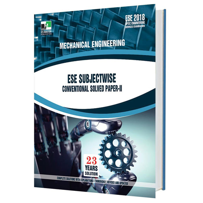 ESE 2018 - Mechanical Engineering ESE Subjectwise Conventional Solved Paper 2 by IES Master Team - Paperback cover