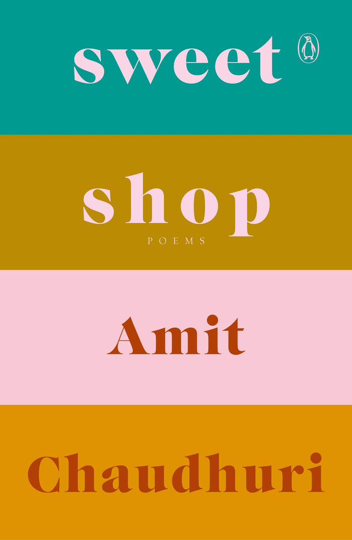 Sweet Shop by Amit Chaudhuri - Hardcover cover