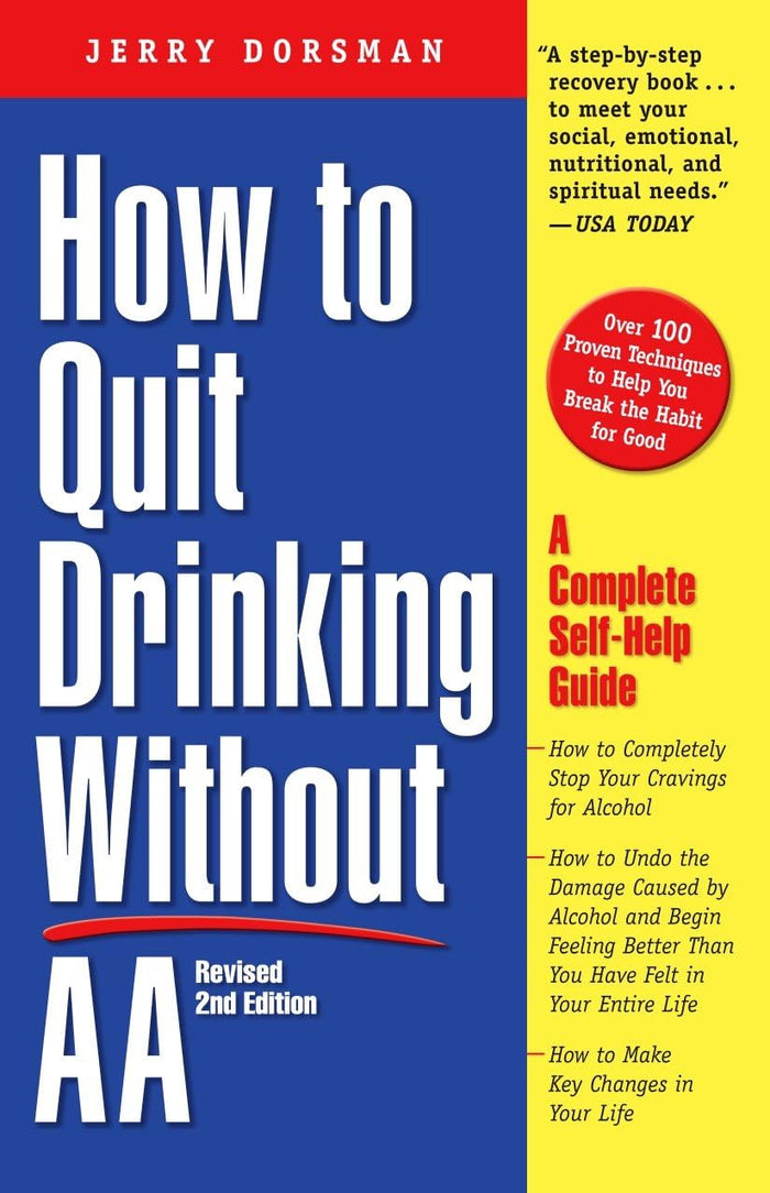 How to Quit Drinking without AA: A Complete Self-Help Guide, 2nd Edition by Jerry Dorsman - Paperback cover