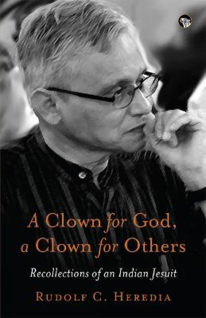 A Clown For God, A Clown For Others by Rudolph C. Heredia - Paperback cover