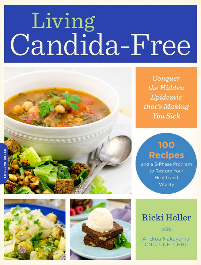 Living Candida-Free: 100 Recipes and a 3-Stage Program to Restore Your Health and Vitality by Ricki Heller - Paperback cover