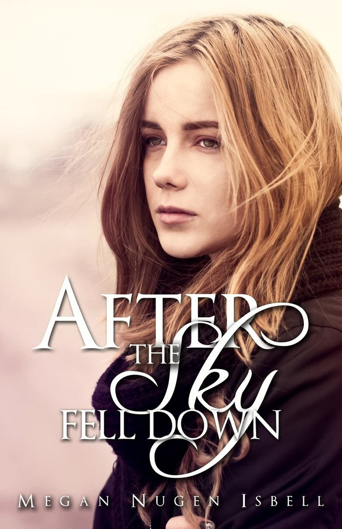 After the Sky Fell Down by Megan Nugen Isbell - Paperback cover