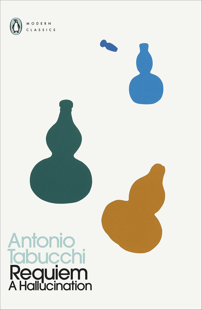 Requiem: A Hallucination (Penguin Modern Classics) by Antonio Tabucchi - Paperback cover
