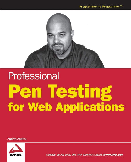 Professional Pen Testing for Web Applications (Programmer to Programmer) by Andres Andreu - Paperback cover