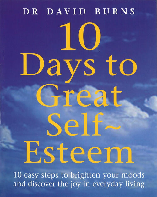 10 Days to Great Self-Esteem by David Burns - Paperback cover