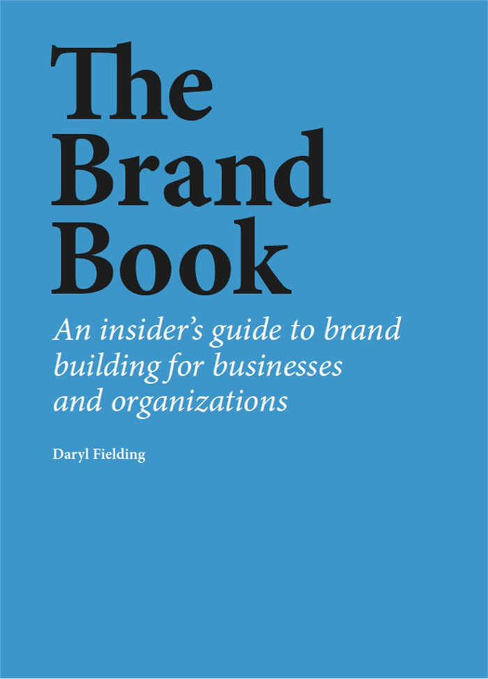 The Brand Book: An insider’s guide to brand building for businesses and organizations by Daryl Fielding - Paperback cover