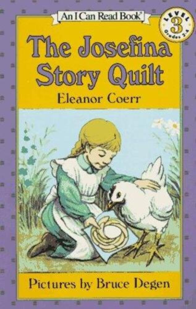 The Josefina Story Quilt: A Historical Fiction Adventure About Pioneer Quilting and Friendship for Kids (Ages 4-8) (I Can Read Level 3) by Eleanor Coerr - Paperback cover