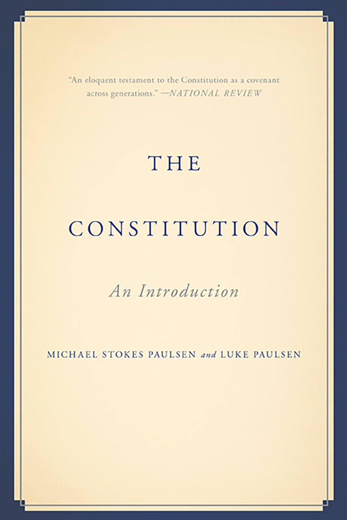 The Constitution: An Introduction by Michael Stokes Paulsen - Paperback cover