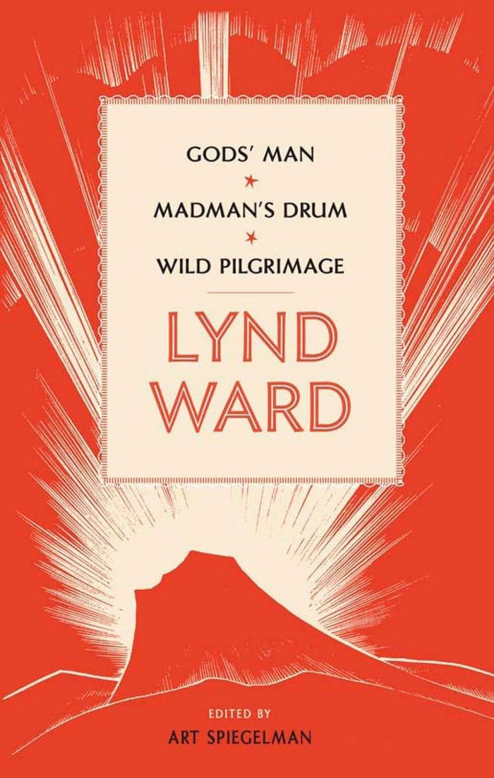 Lynd Ward: Gods' Man, Madman's Drum, Wild Pilgrimage by Lynd Ward - Hardcover cover