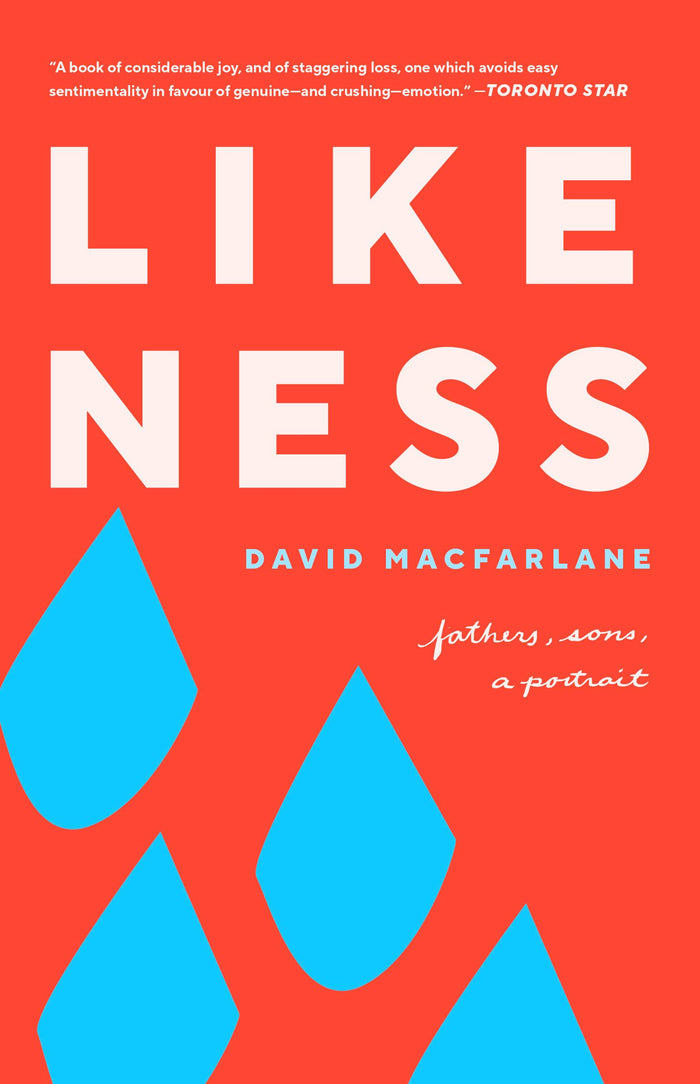 Likeness: Fathers, Sons, a Portrait by David MacFarlane - Paperback cover