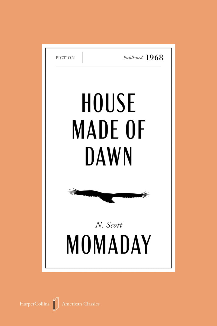 House Made of Dawn American Classics Edition: A Special Edition of the Pulitzer Prize Winner, in Celebration of America’s 250th Anniversary (HarperCollins American Classics) by N. Scott Momaday - Paperback cover