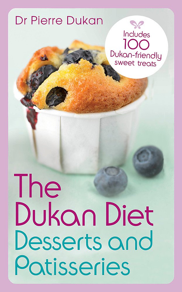 The Dukan Diet Desserts and Patisseries by Pierre Dukan - Paperback cover