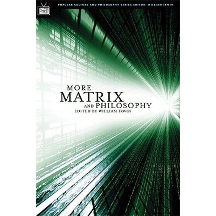 More Matrix and Philosophy: Revolutions and Reloaded Decoded - Paperback cover