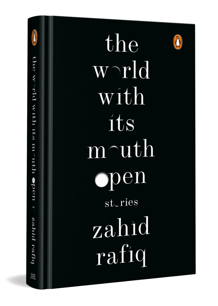 The World With Its Mouth Open by Zahid Rafiq - Hardcover cover