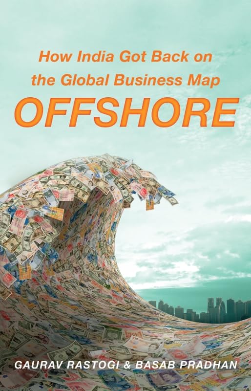 Offshore: How India Got Back on the Global Business Map by Gaurav Rastogi and Basab Pradhan - Hardcover cover