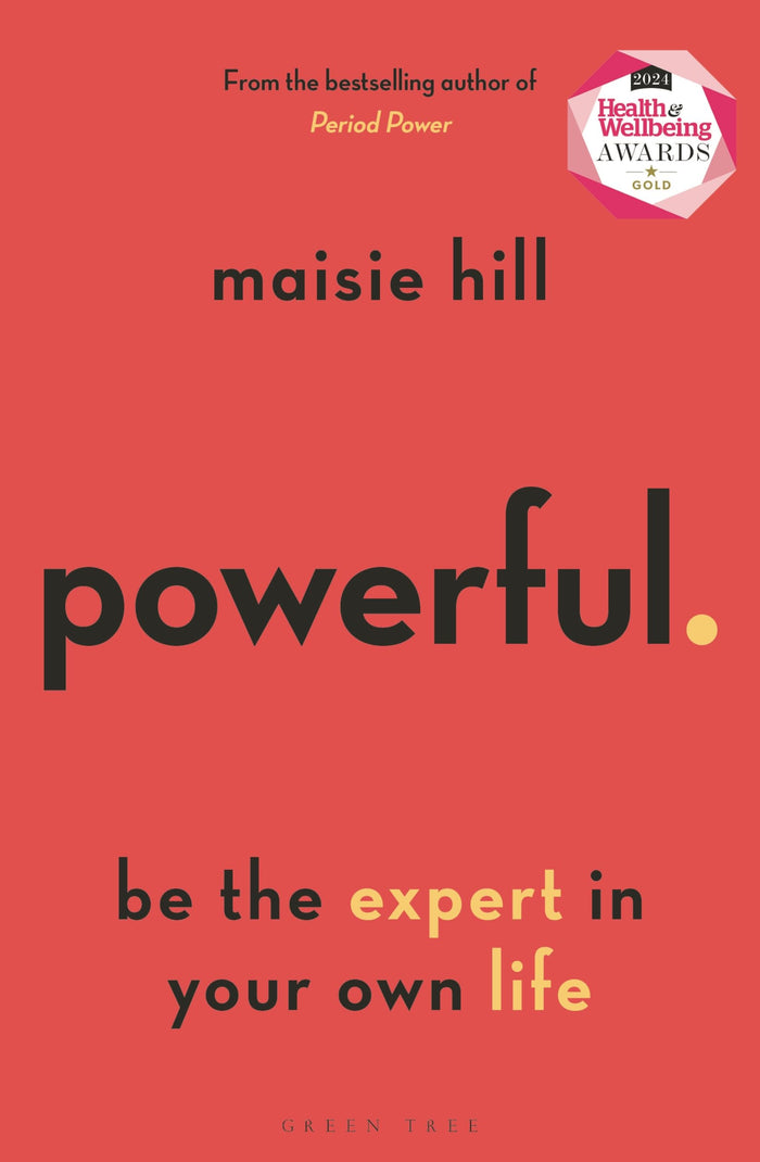 Powerful: Be the Expert in Your Own Life by Maisie Hill - Paperback cover