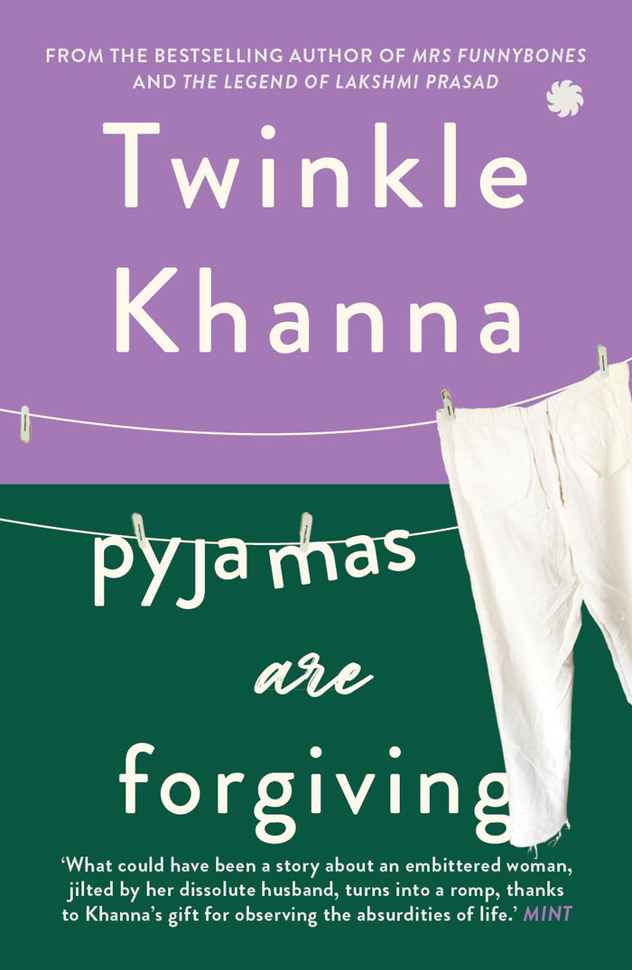 Pyjamas are Forgiving by Twinkle Khanna - Paperback cover
