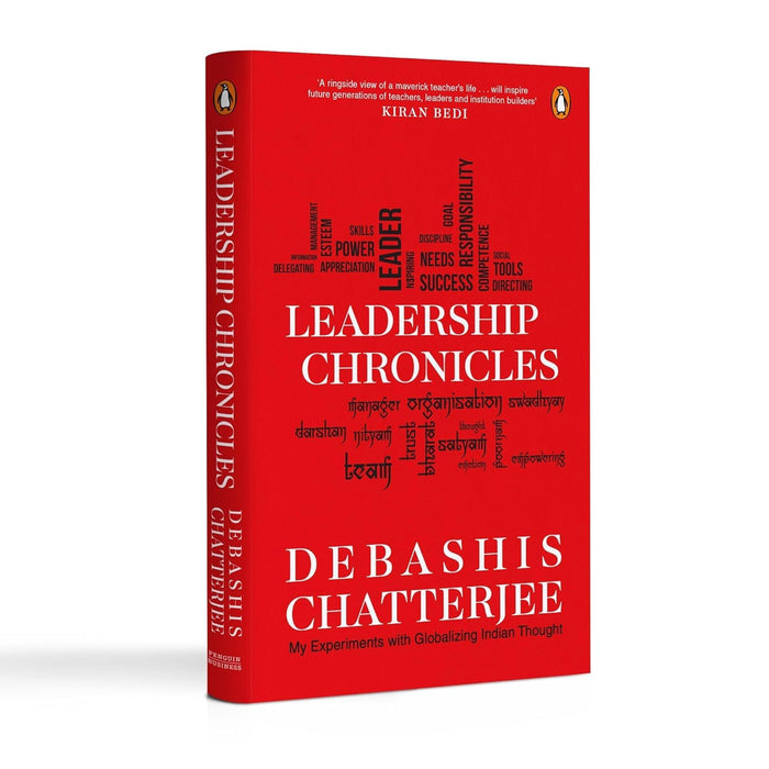 Leadership Chronicles: My Experiments with Globalizing Indian Thought by Debashis Chatterjee - Hardcover cover