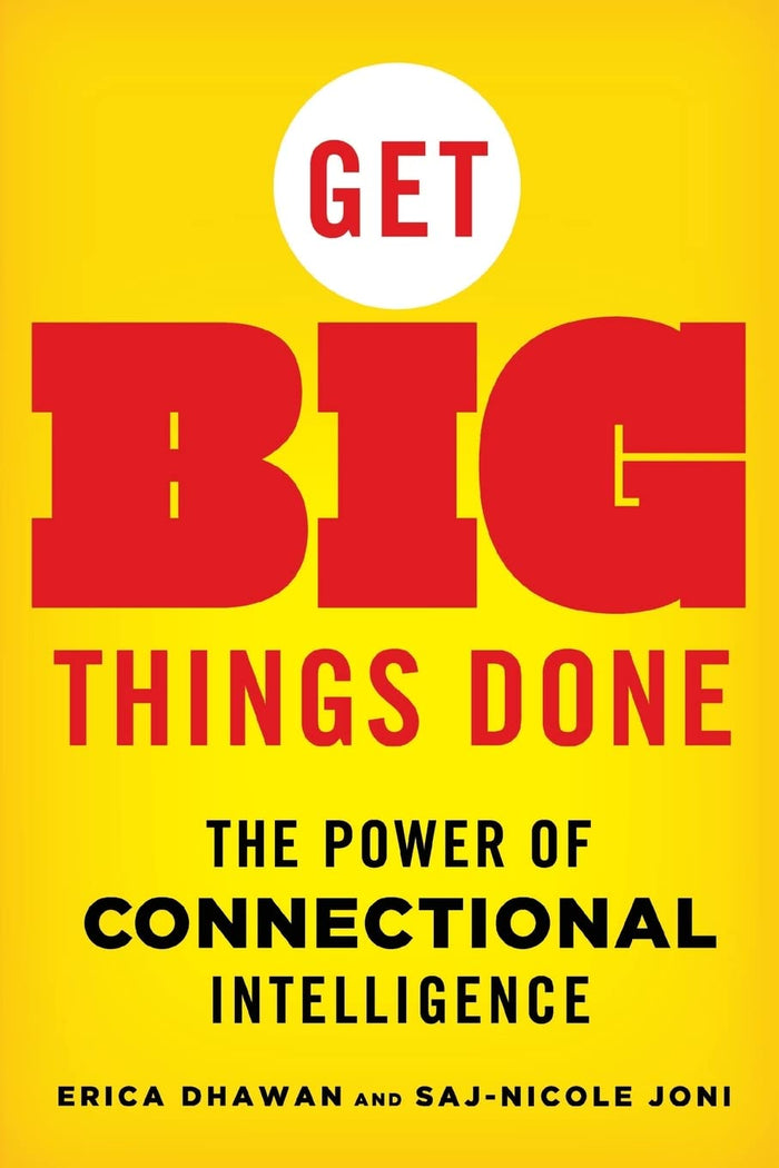 Get Big Things Done: The Power of Connectional Intelligence by Saj-nicole Joni - Paperback cover