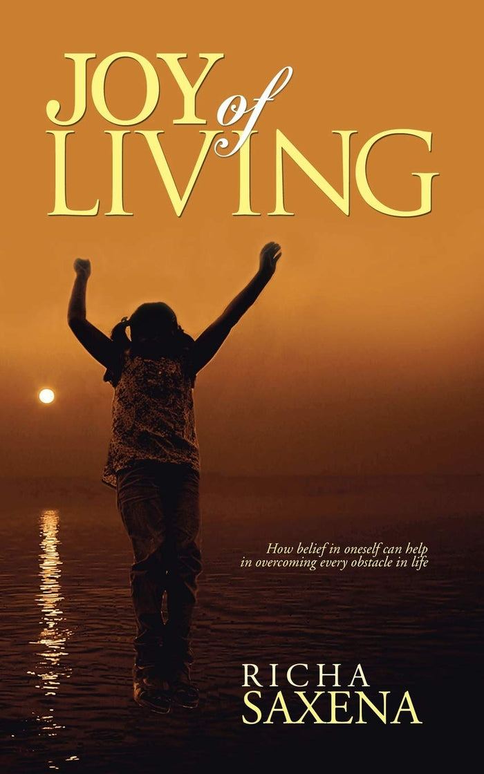 Joy of Living by Dr. Richa Saxena - Paperback cover