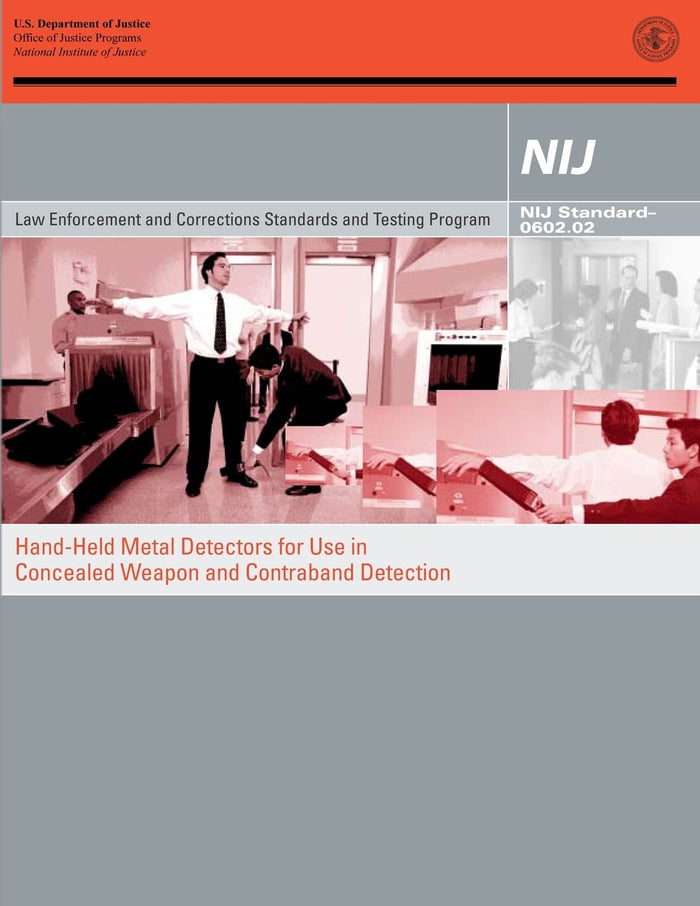 Hand-Held Metal Detectors for Use in Concealed Weapon and Contraband Detection by Office of Justice Programs - Paperback cover