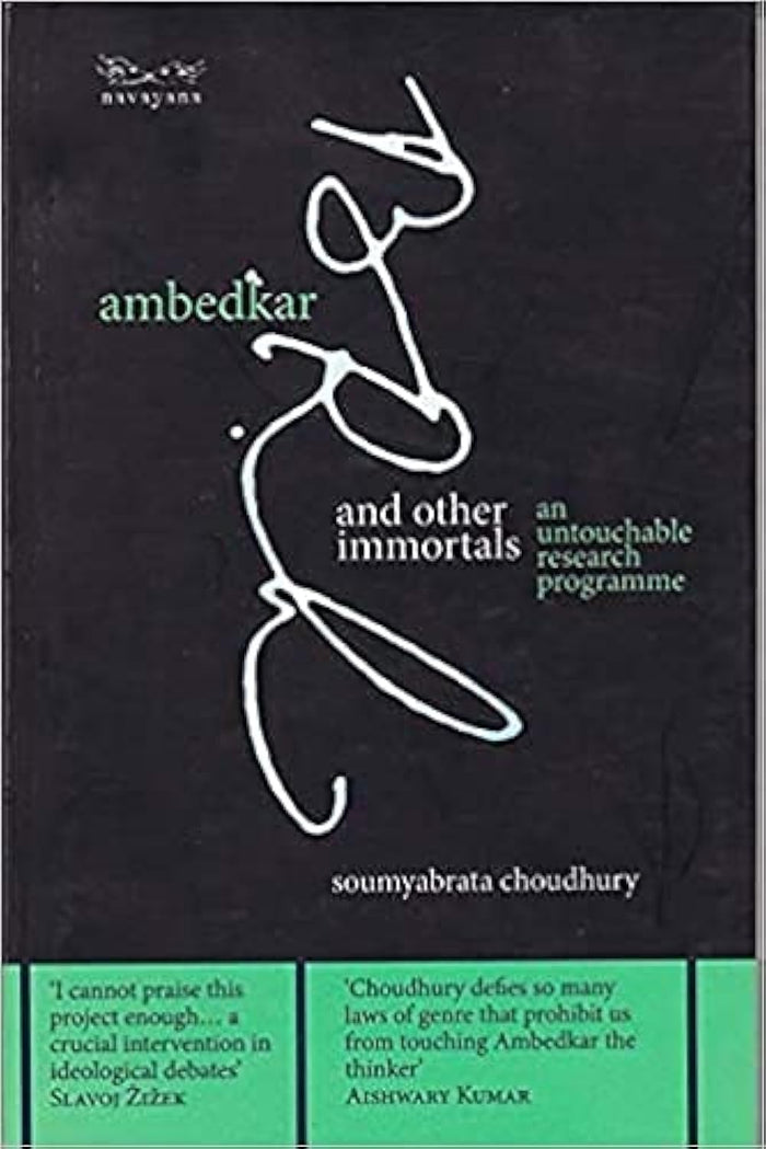 Ambedkar And other Immortals : an Untouchable Research Programme by Soumyabrata Choudhury - Paperback cover
