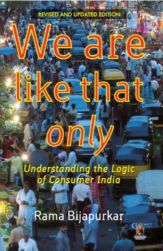 We are like that only: Understanding the Logic of Consumer India by Rama Bijapurkar - Paperback cover