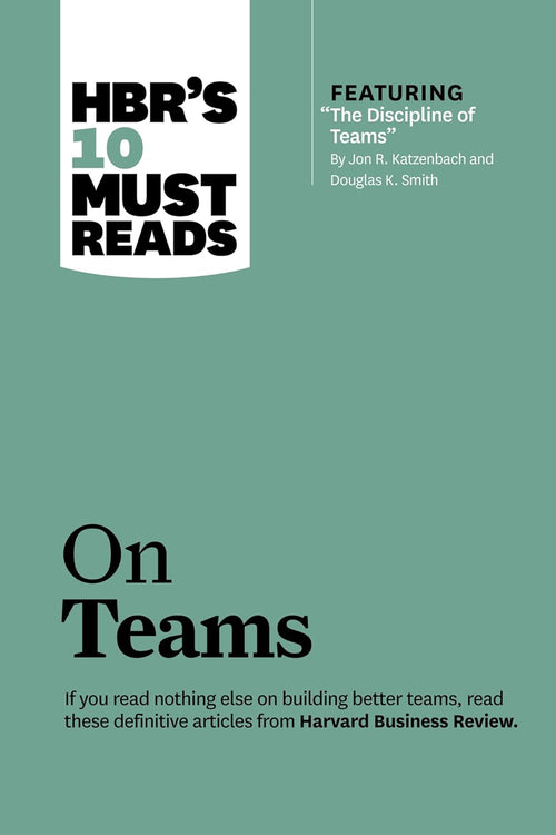 HBR'S 10 Must Reads: On Teams PaperbackÐ  by HBR (Author)