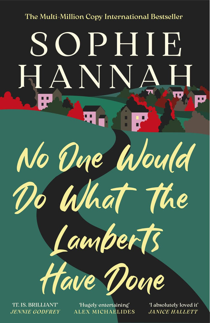 No one would do what the lamberts have done by Sophie Hannah - Paperback cover