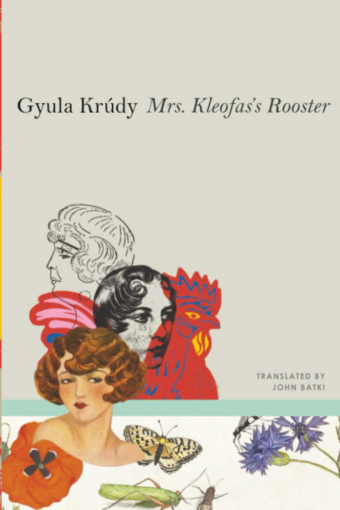 Mrs Kleofas’s Rooster: Three Novellas (The Hungarian List) by Gyula Krúdy - Paperback cover