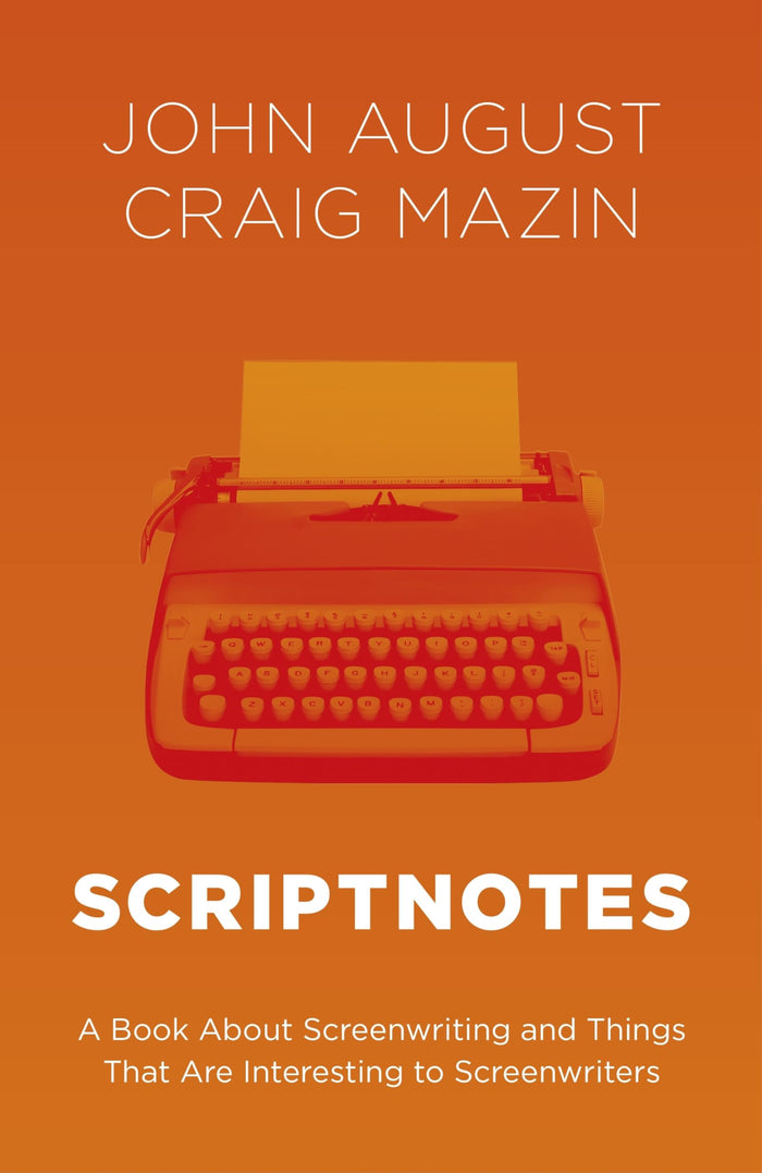 Scriptnotes by Craig Mazin - Hardcover cover