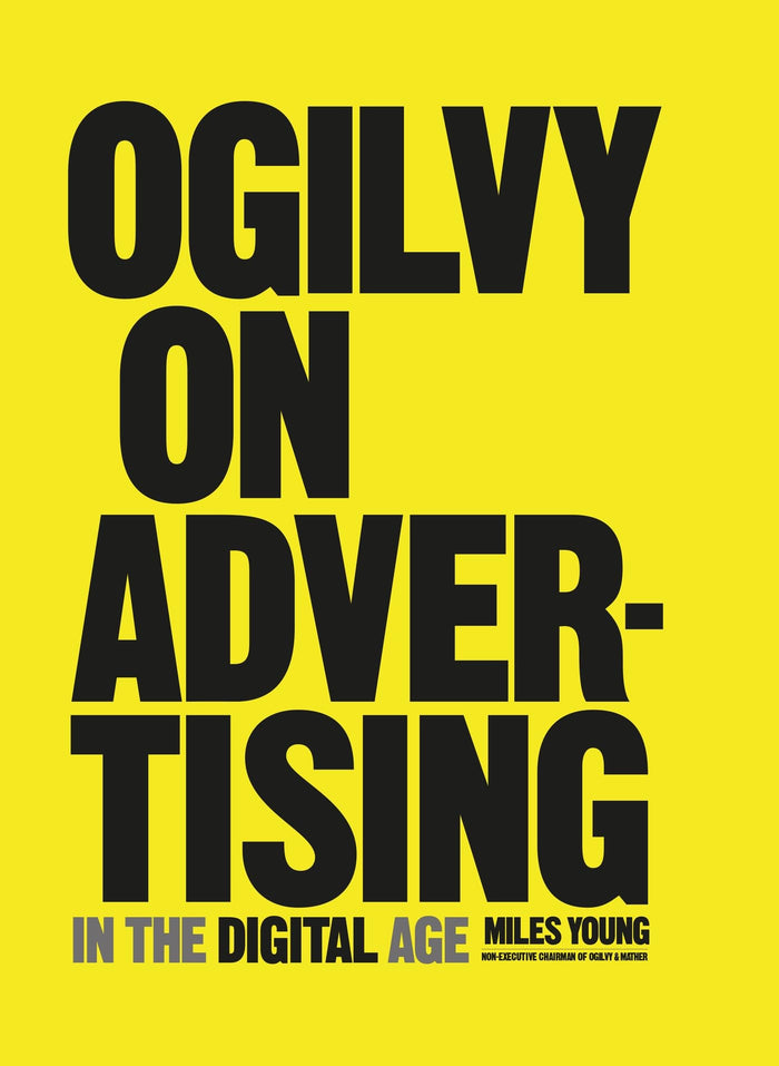 Ogilvy on Advertising in the Digital Age by Miles Young - Hardcover cover