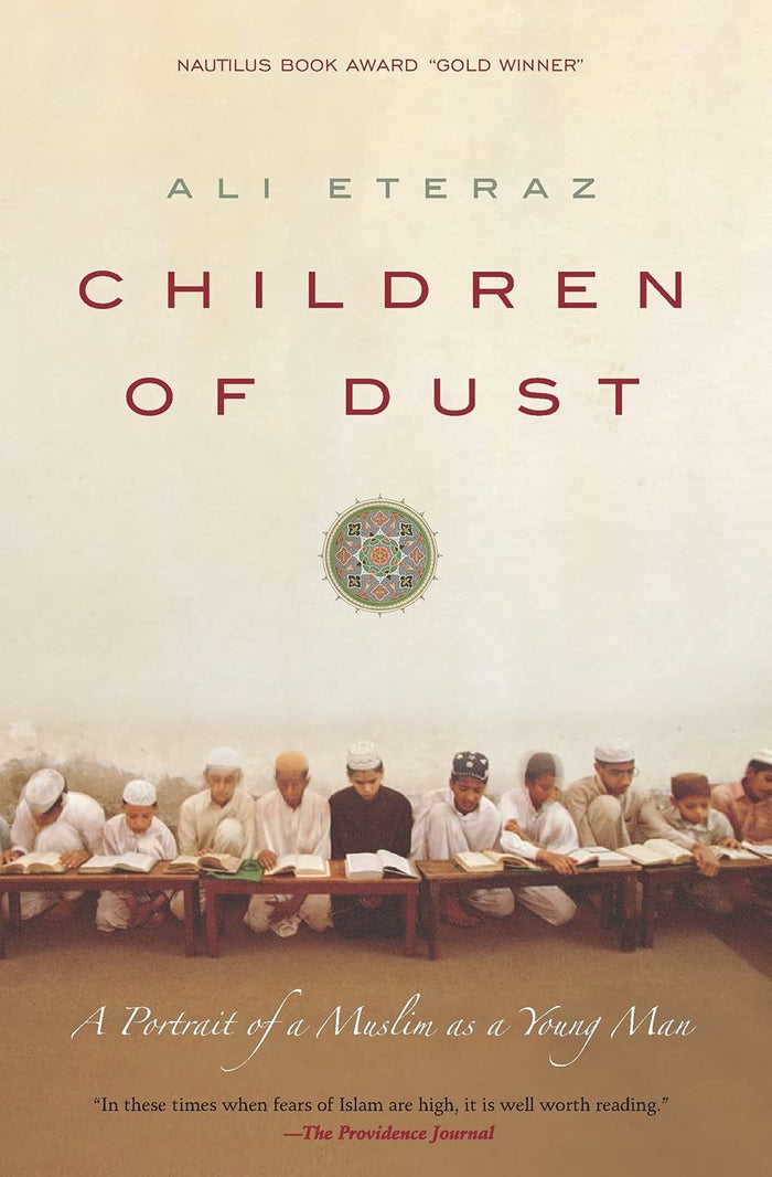 Children of Dust: A Portrait of a Muslim as a Young Man – A Gripping Memoir of Faith, Culture Shock, and the Journey from Pakistan to America by Ali Eteraz - Paperback cover