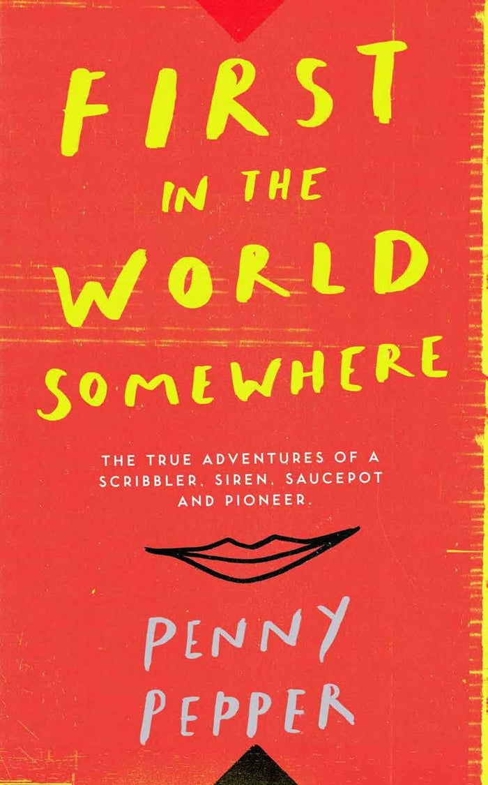 First in the World Somewhere by Penny Pepper - Hardcover cover