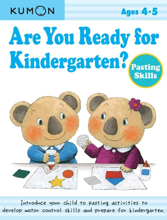 Are You Ready for Kindergarten?: Pasting Skills, Ages 4-5 by Kumon Publishing - Paperback cover