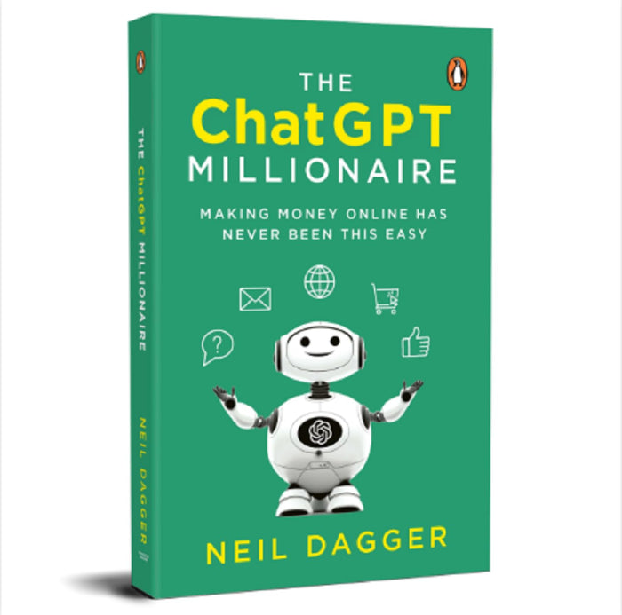 The ChatGPTMillionaire: Making Money Online Has Never Been This Easy by Neil Dagger - Paperback cover