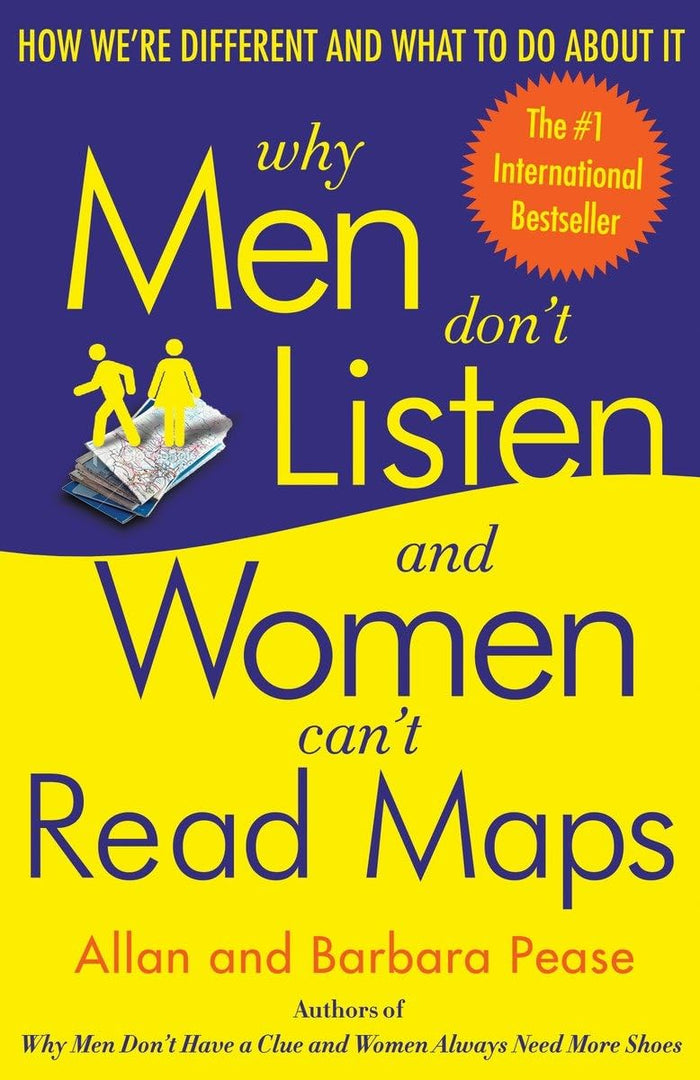 Why Men Don't Listen and Women Can't Read Maps: How We're Different and What to Do About It by Allan Pease - Paperback cover