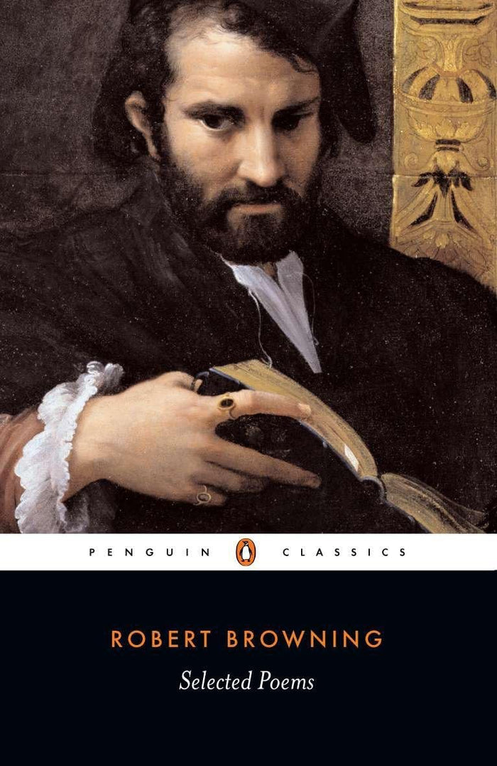 Selected Poems (Penguin Classics) by Robert Browning - Paperback cover