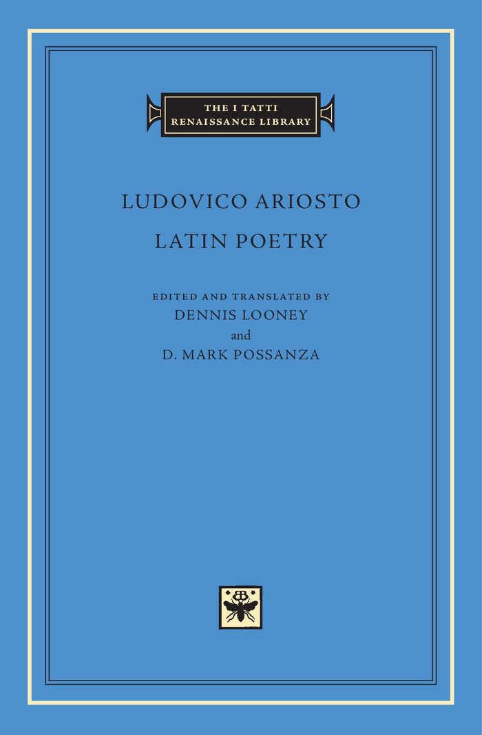 Latin Poetry (The I Tatti Renaissance Library) by Ludovico Ariosto - Hardcover cover