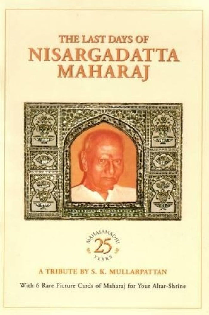The Last Days of Nisargadatta Maharaj by S.K. Mullarpattan - Paperback cover