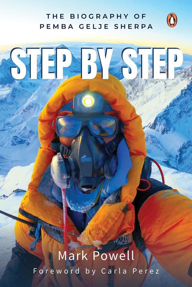 Step by Step: The Biography of Pemba Gelje Sherpa by Mark Powell - Paperback cover