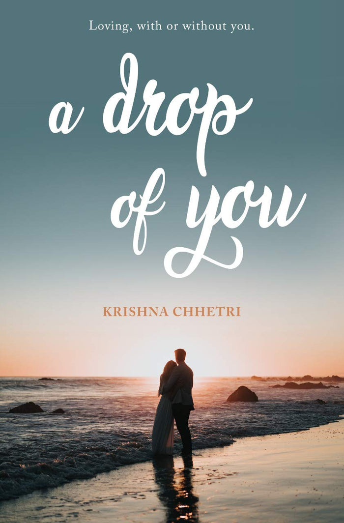 A drop of you by Krishna Chhetri - Paperback cover