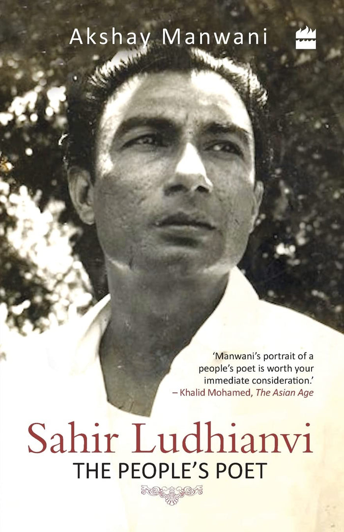 Sahir Ludhianvi : The People's Poet by Akshay Manwani - Paperback cover