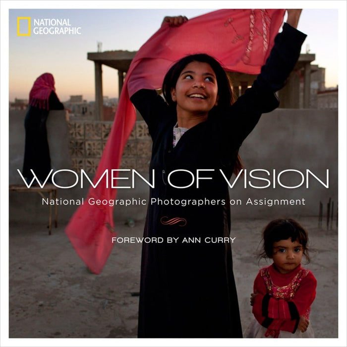 Women of Vision: National Geographic Photographers on Assignment by National Geographic - Hardcover cover