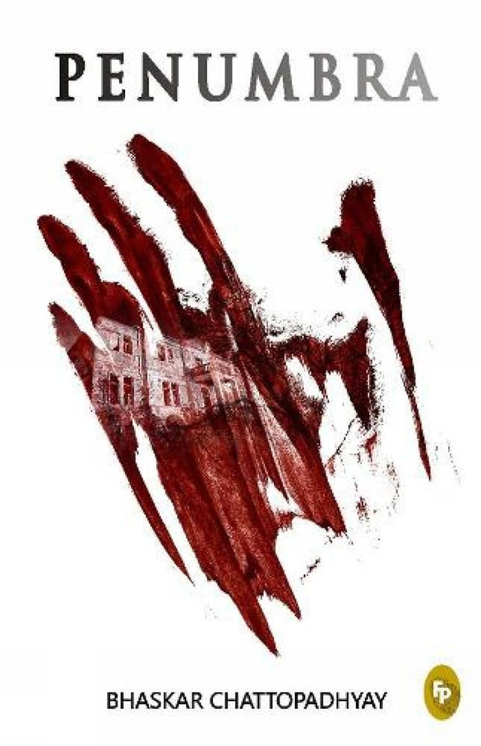 Penumbra by Bhaskar Chattopadhyay - Hardcover cover