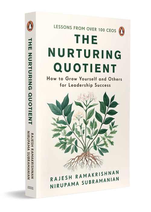 The Nurturing Quotient: How to Grow Yourself and Others for Leadership Success by Rajesh Ramakrishnan - Paperback cover